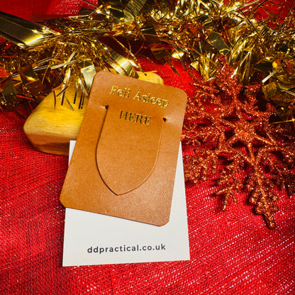 Leather Bookmark - Fell Asleep Here